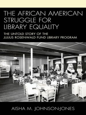 The African American Struggle for Library Equality - ebook
